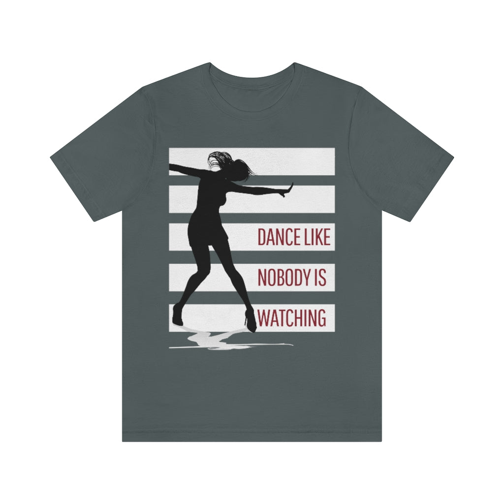 A dance t shirt with white stripes and a dancer in silhouette. It has the text "dance like nobody is watching". The perfect dancing queen t shirt for the ones who only eat sleep dance repeat.