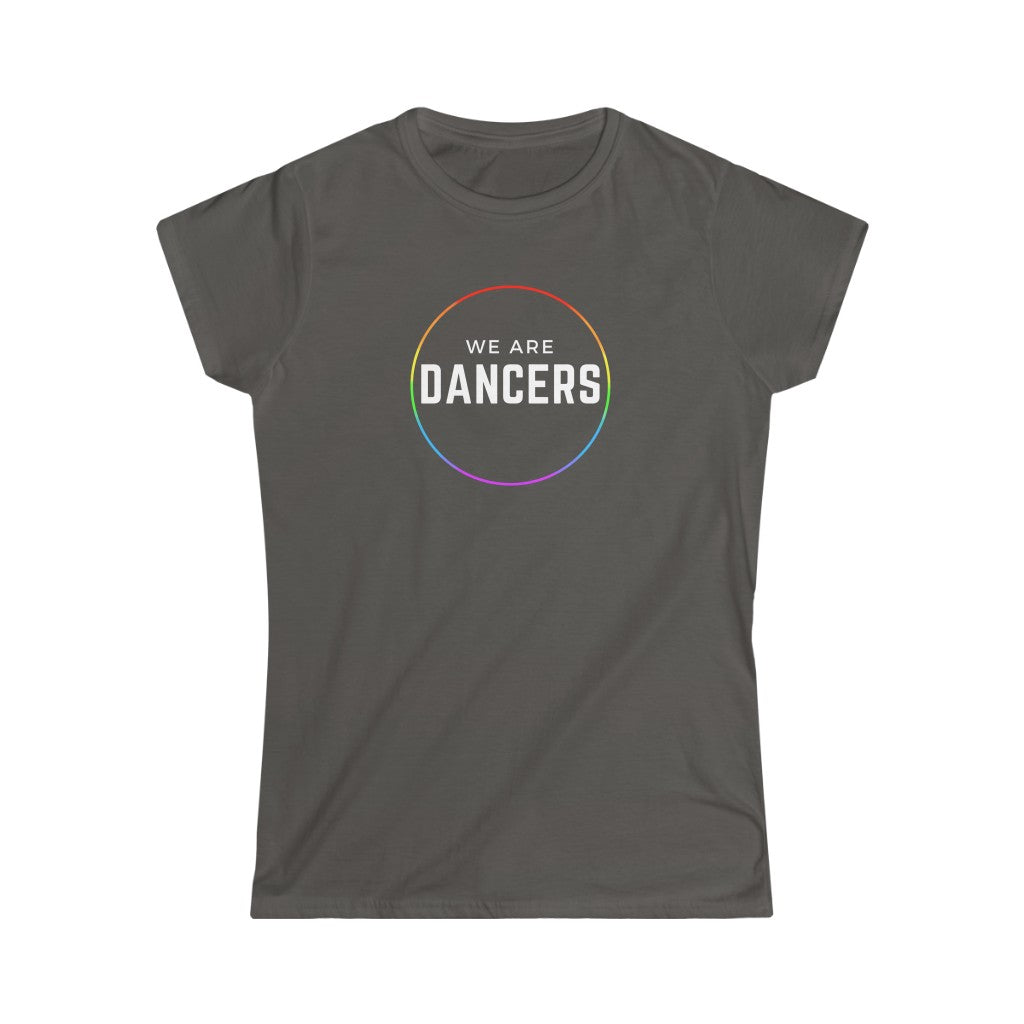 Women's Tee - We are Dancers, Color