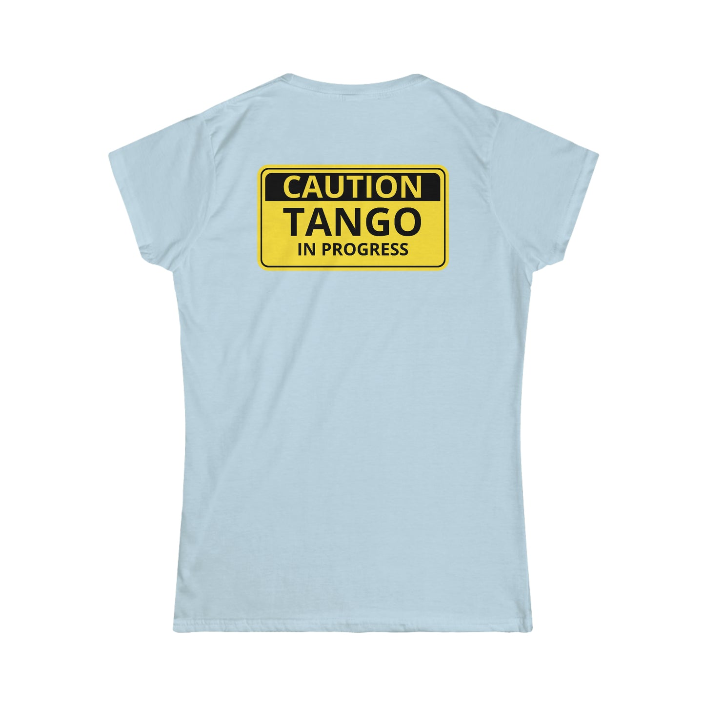 An argentine tango dance tshirt with the text "Caution Tango in progress" written on a yellow warning sign. A funny tshirt for tango dancers!