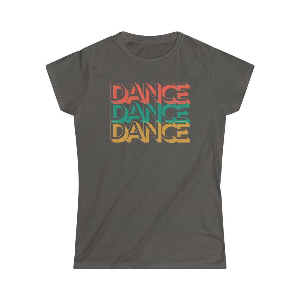 A dance tshirt with the text "dance dance dance". Great for any dancer from lindy hop, west coast swing, salsa to argentine tango
