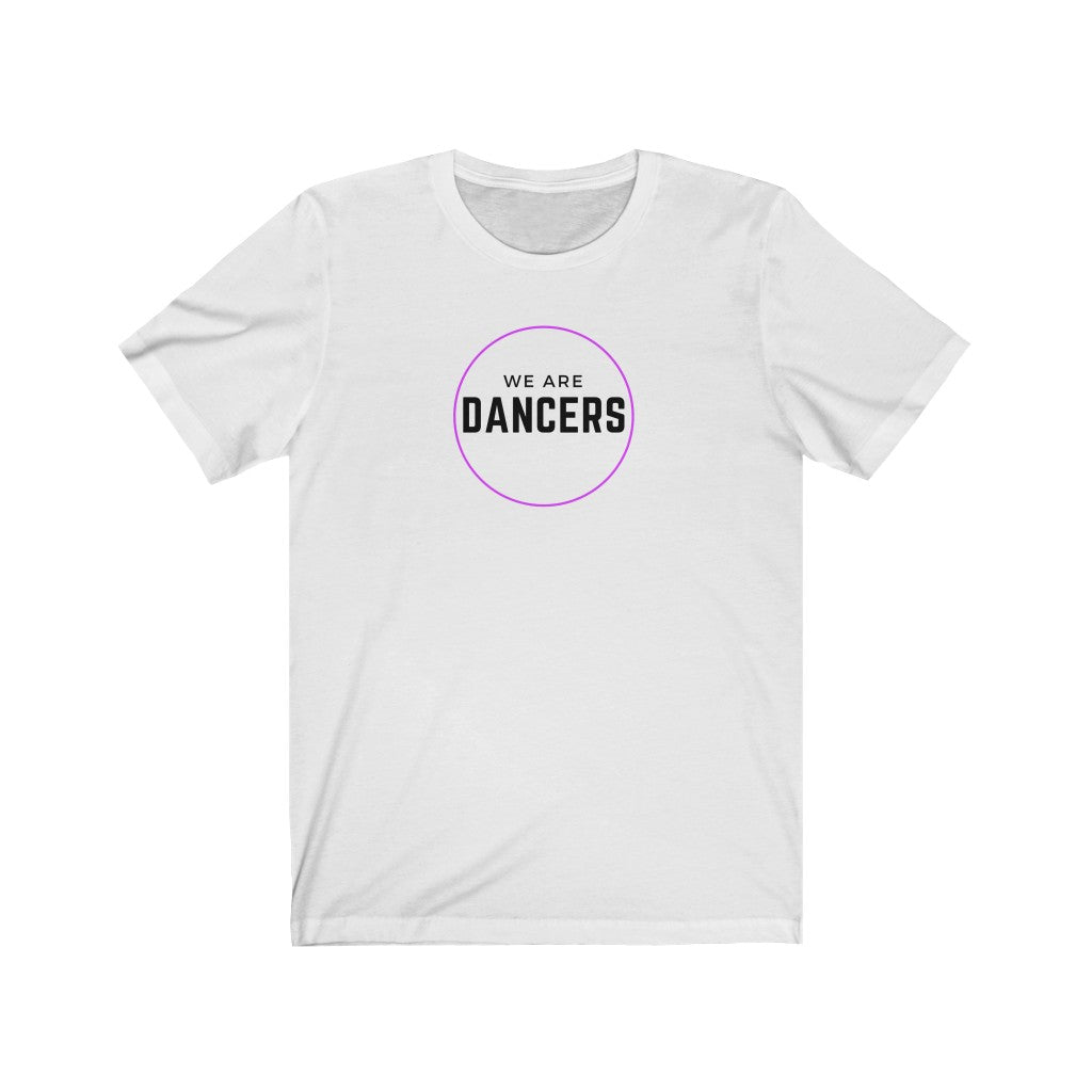 Unisex Tee - We Are Dancers, Purple