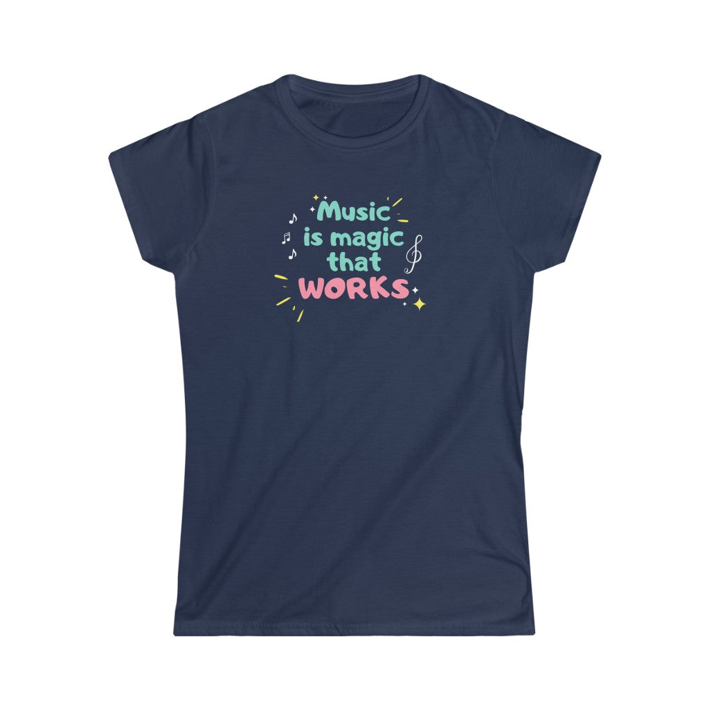 For the one who need funny t shirts. A music tshirt with the text "Music is magic that works".