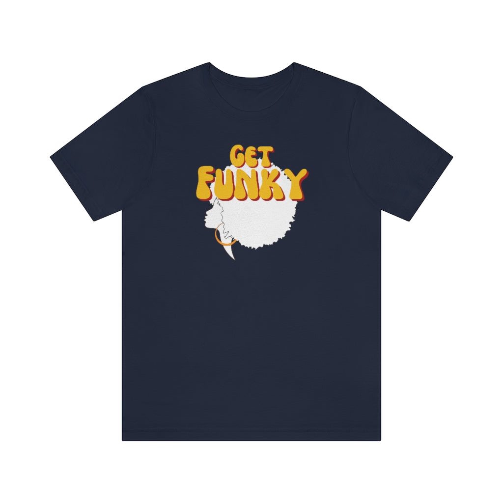 A funk tshirt with the text "get funky". A really cool tshirt for those loving funk music