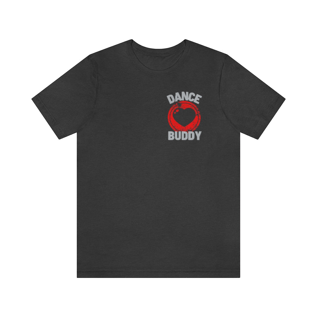 A dance tshirt with the text "dance buddy". A great buddy shirt to wear while you're dancing lindy hop, west coast swing or salsa.