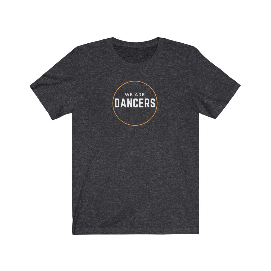 Unisex Tee - We are Dancers, Orange