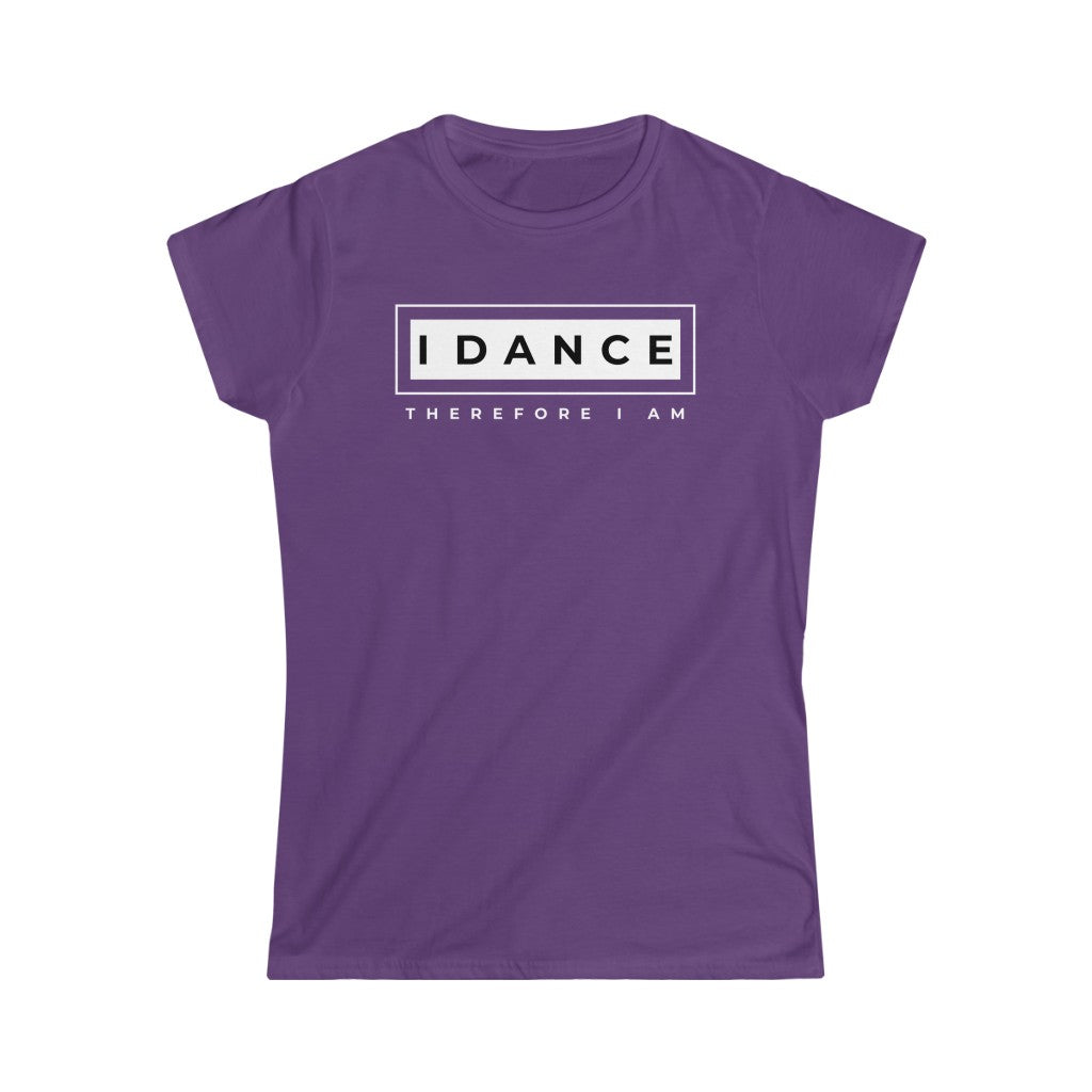 A dance tshirt with the text "I dance therefore I am". A funny tshirt reference to Rene Descartes "I think therefore I am". A funny tshirt for the ones who only eat sleep dance repeat.