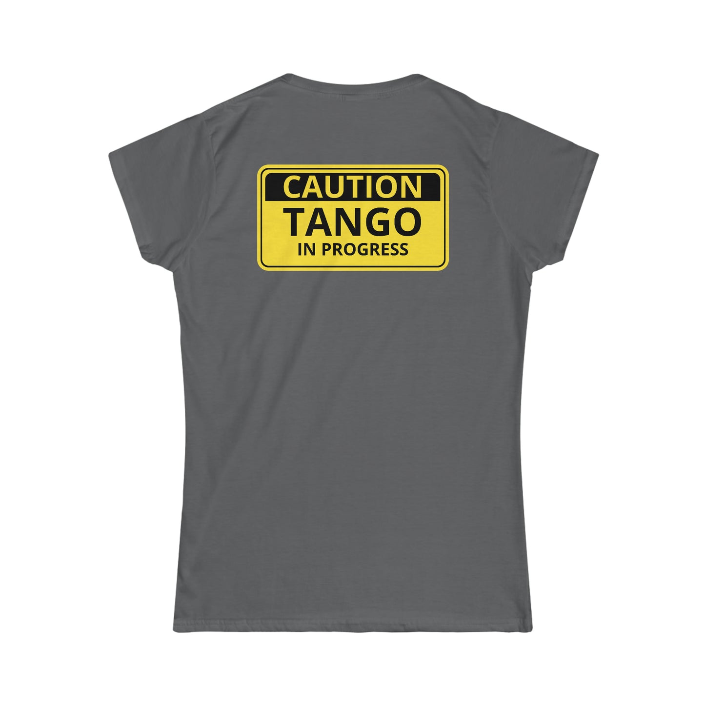 An argentine tango dance tshirt with the text "Caution Tango in progress" written on a yellow warning sign. A funny tshirt for tango dancers!