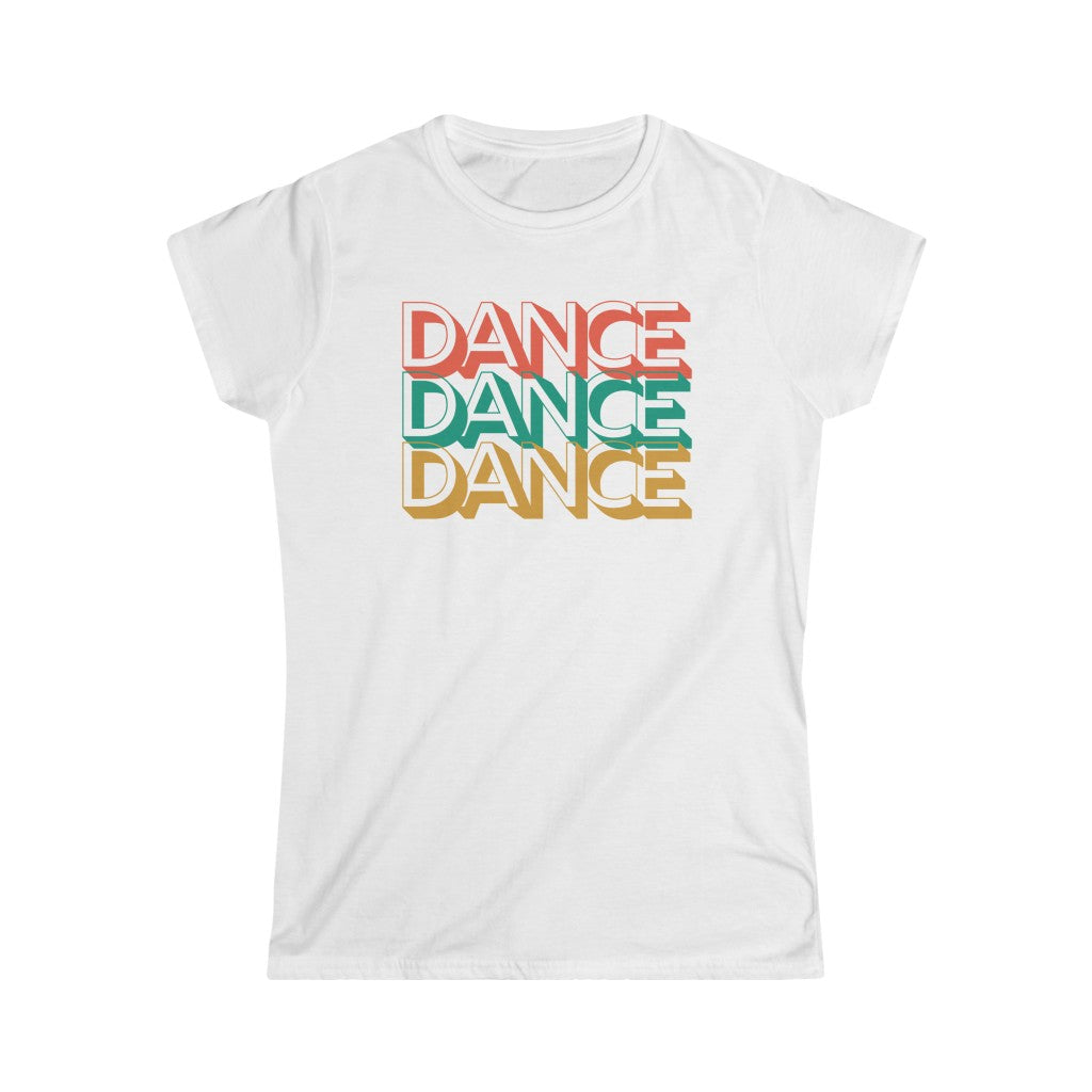 A dance tshirt with the text "dance dance dance". Great for any dancer from lindy hop, west coast swing, salsa to argentine tango