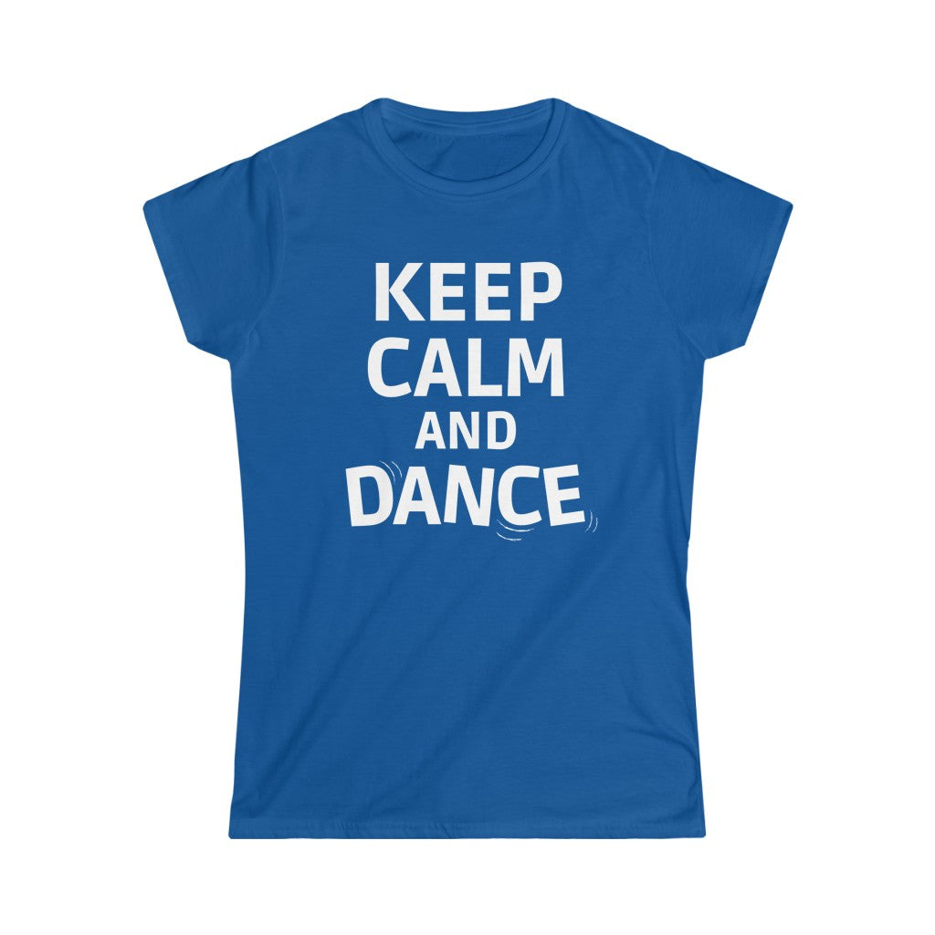 A dance T-shirt with the text "Keep Calm AND Dance". A funny tshirt with a new take on "keep calm and carry on". The perfect dancing queen t shirt.