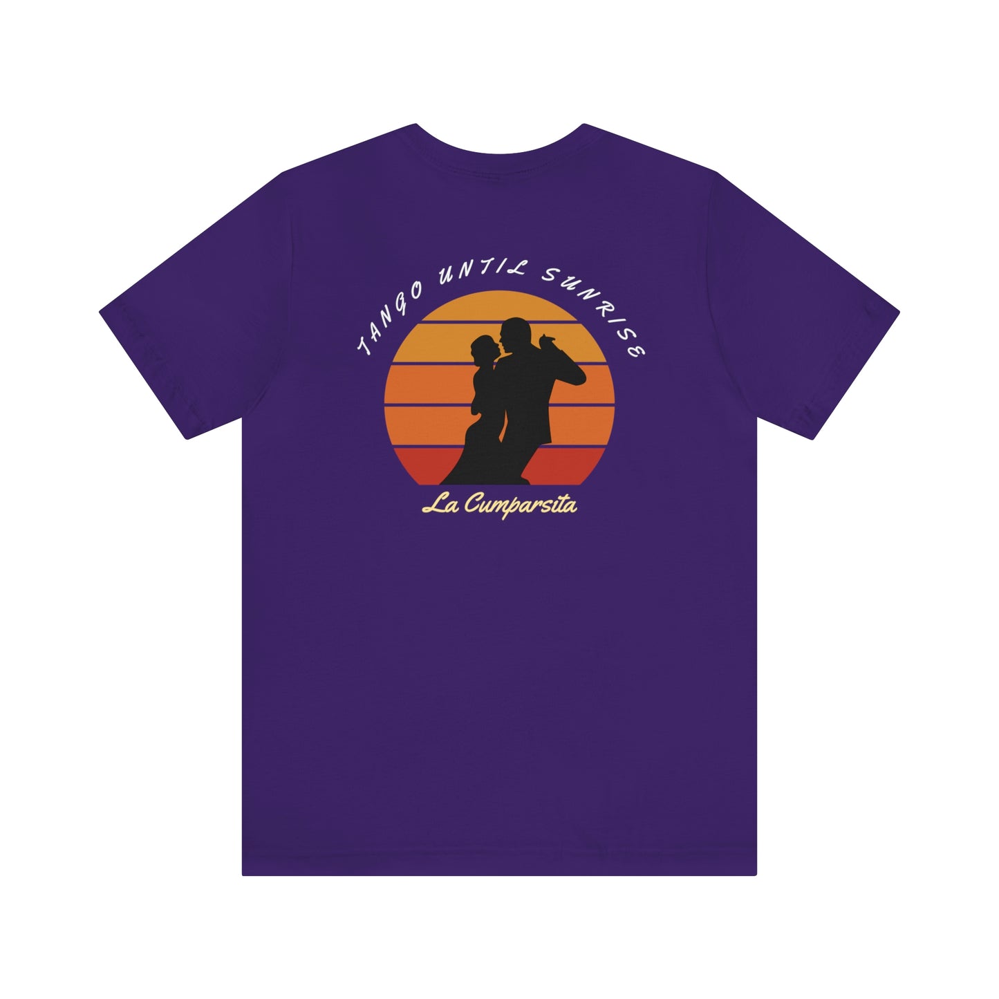 An argentine tango dance tshirt with the text "Tango until sunris. La Cumparsita" written on it and a silhouette of 2 argentine tango dancers dancing in front of the sun going down. A funny dance tshirt for tango dancers.
