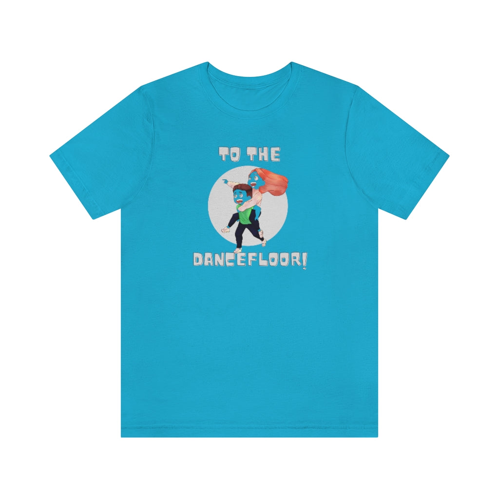 A dance tshirt with the text "to the dancefloor!" and two lindy hop dancers running to a dance floor. A comical tshirt for dancers of west coast swing, salsa, tango, ballet or lindy hop.