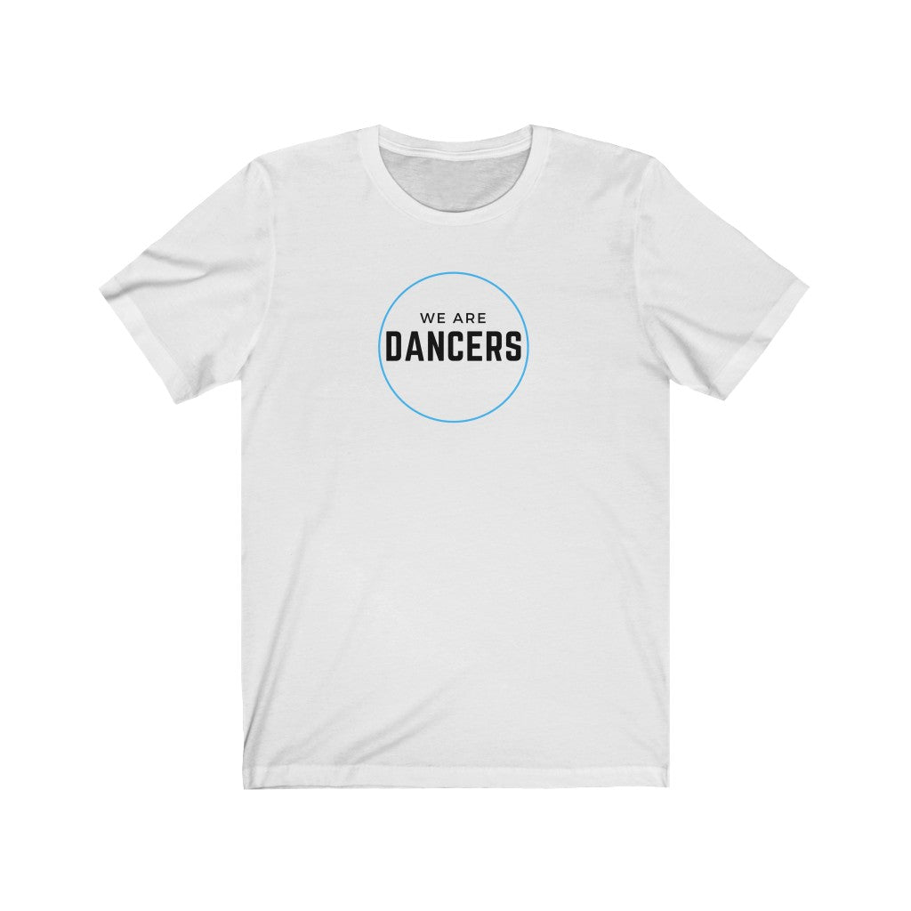 Unisex Tee - We Are Dancers, Blue