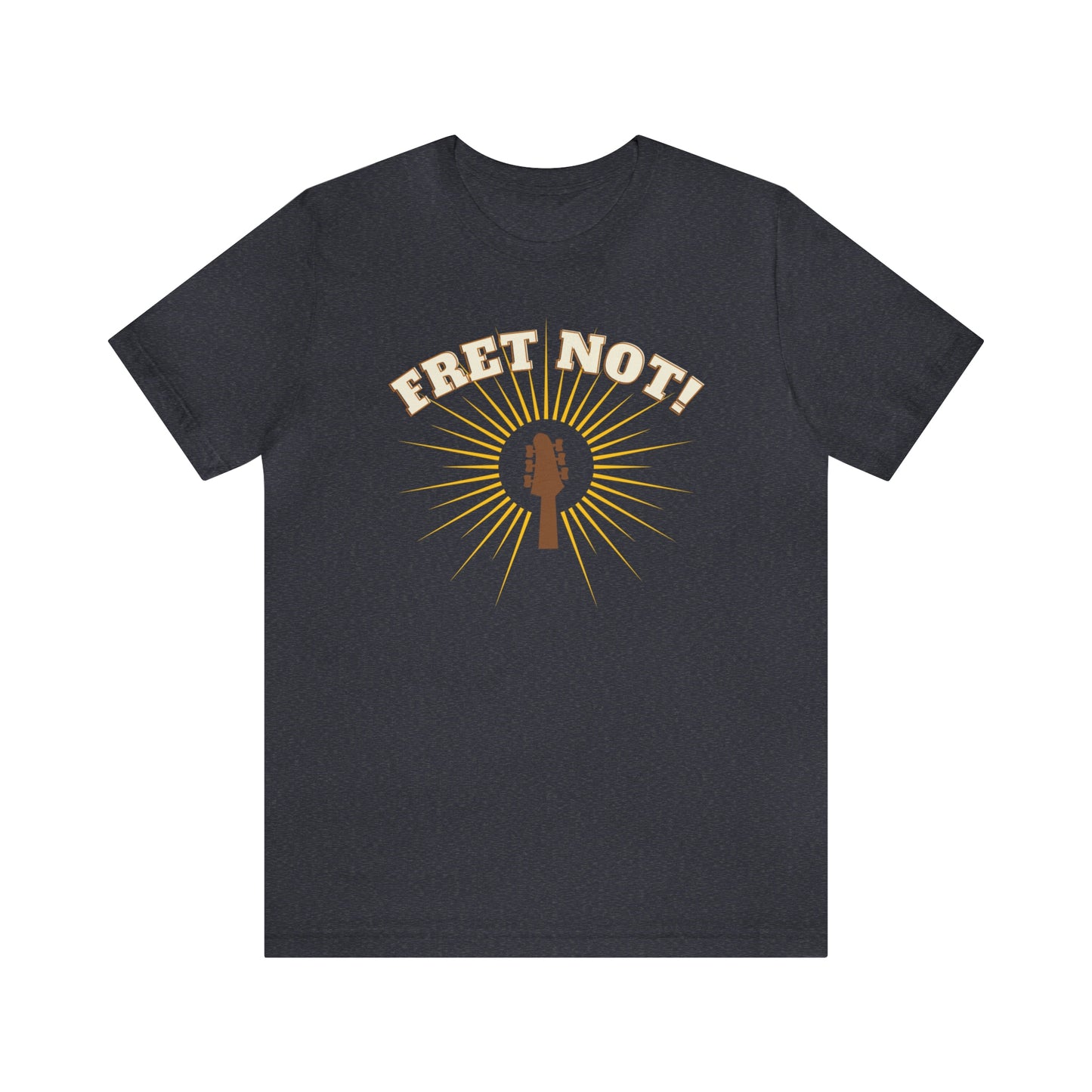 A T-shirt with the text "Fret not" and a picture of a guitar with a halo surrounding it