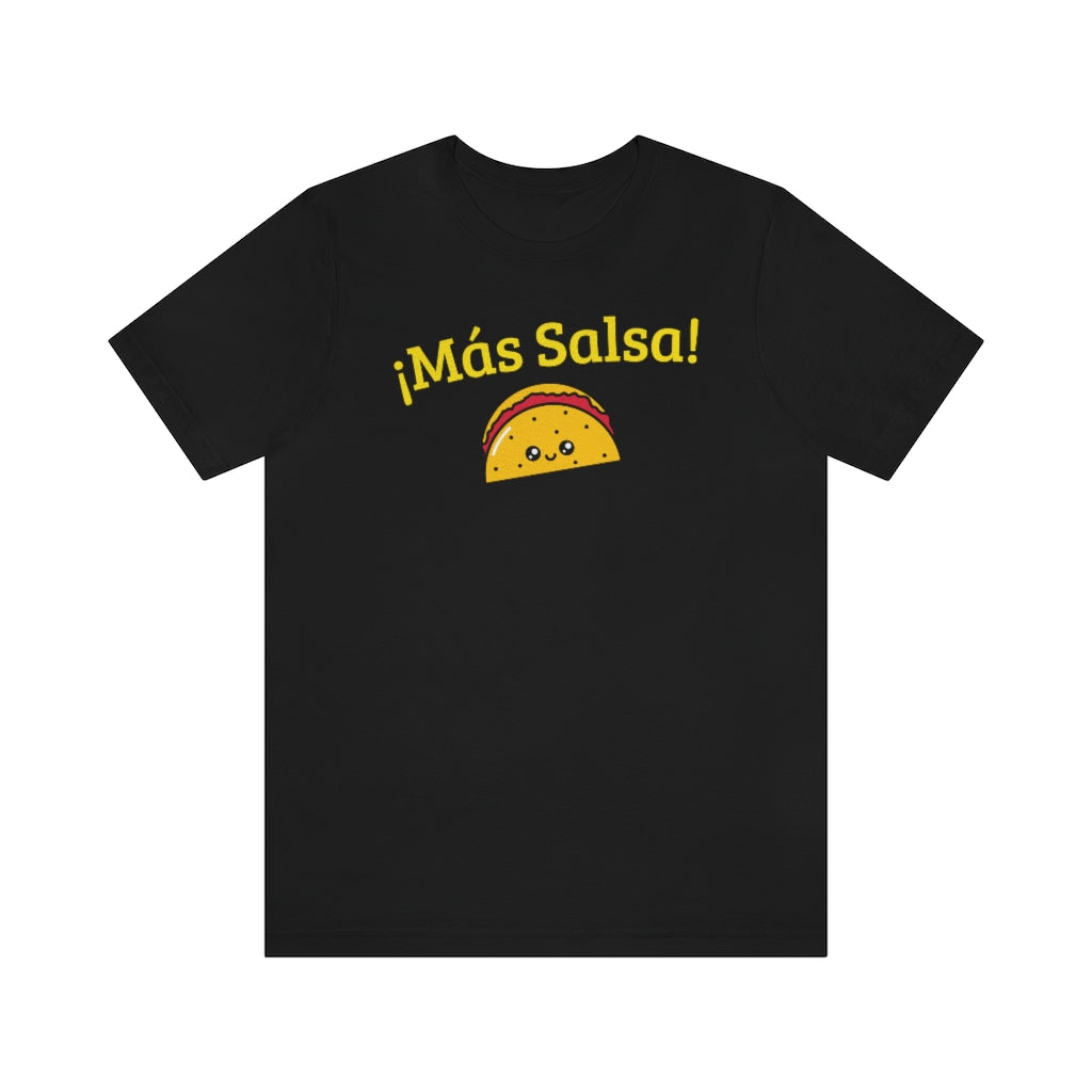 A funny tshirt with the text "mas salsa". A really comical tshirt for salsa dancers.