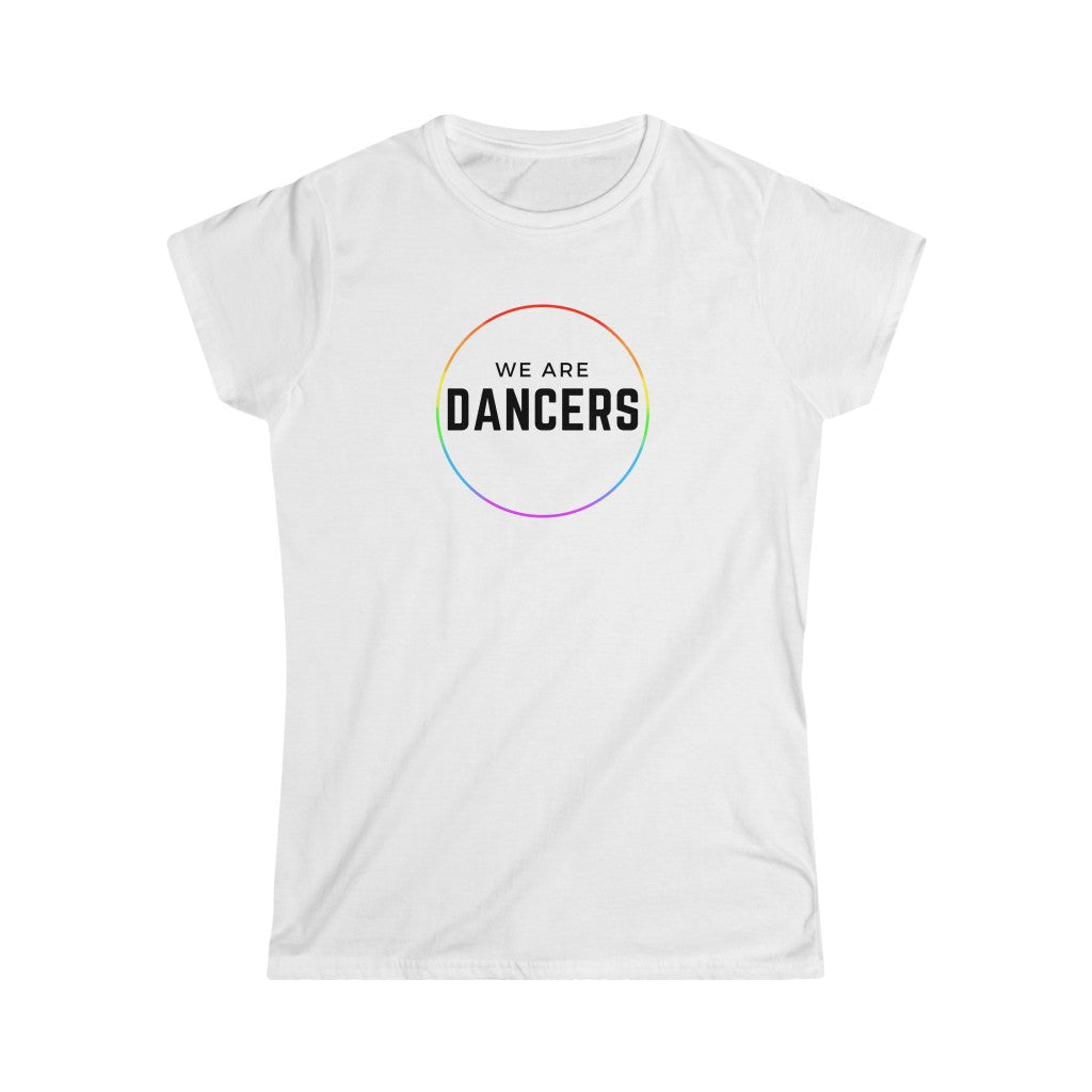 Women's Tee - We are Dancers, Color