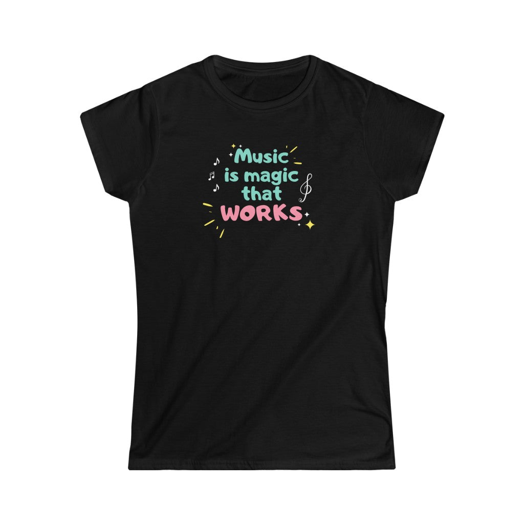 For the one who need funny t shirts. A music tshirt with the text "Music is magic that works".