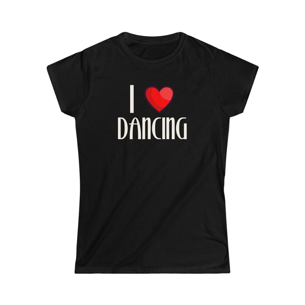 A T-shirt with the text "I love dancing" but instead of the word "love" it has a a heart.