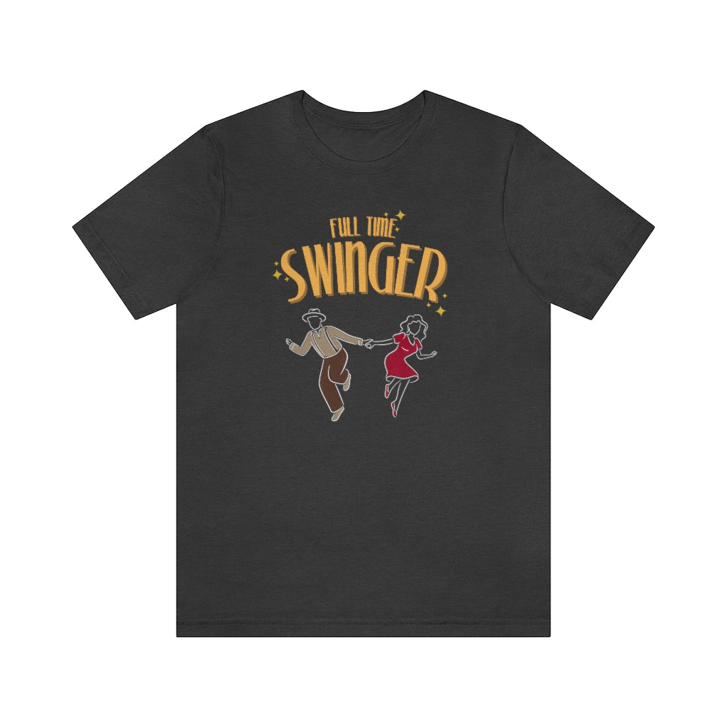 A  grey T-shirt with the text "Full time swinger" in a 1920s retro style typography. Beneath it a couple is dancing together