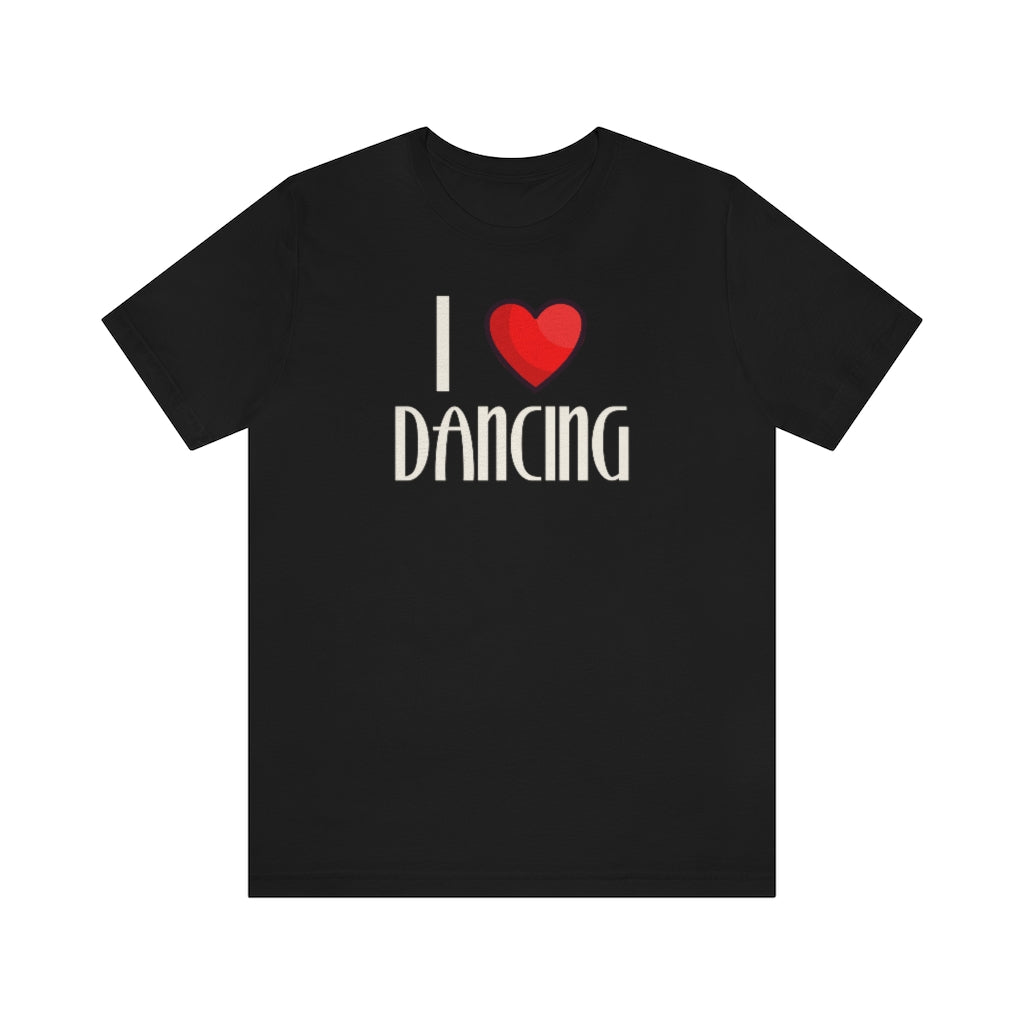 A black T-shirt with the text "I love dancing" but instead of the word "love" it has a a heart.
