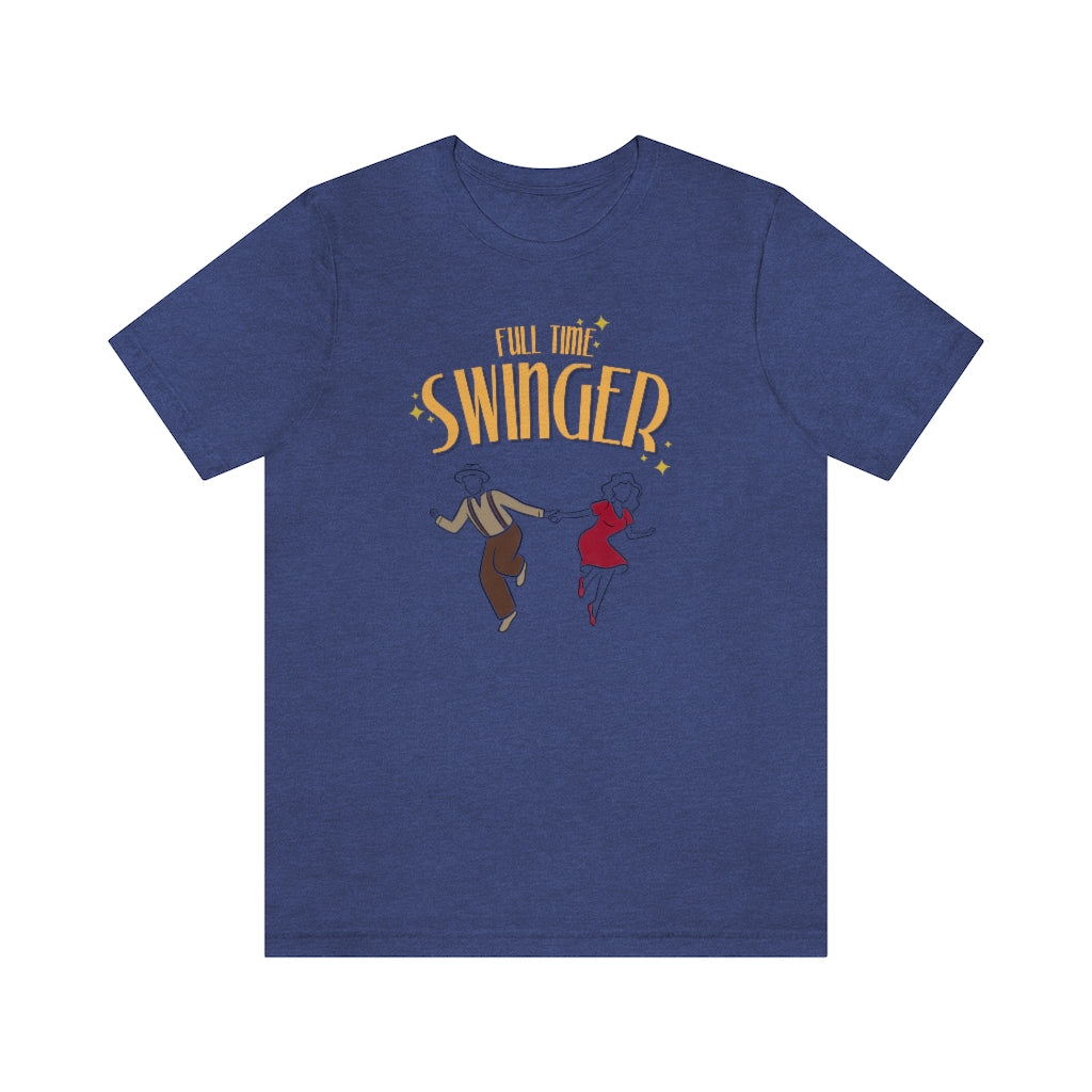 A funny swing dance tshirt with the text "full time swinger". The perfect lindy hop tshirt or if you dance west coast swing, tap dance, boogie woogie or blues dance. The perfect swing dance tshirt.