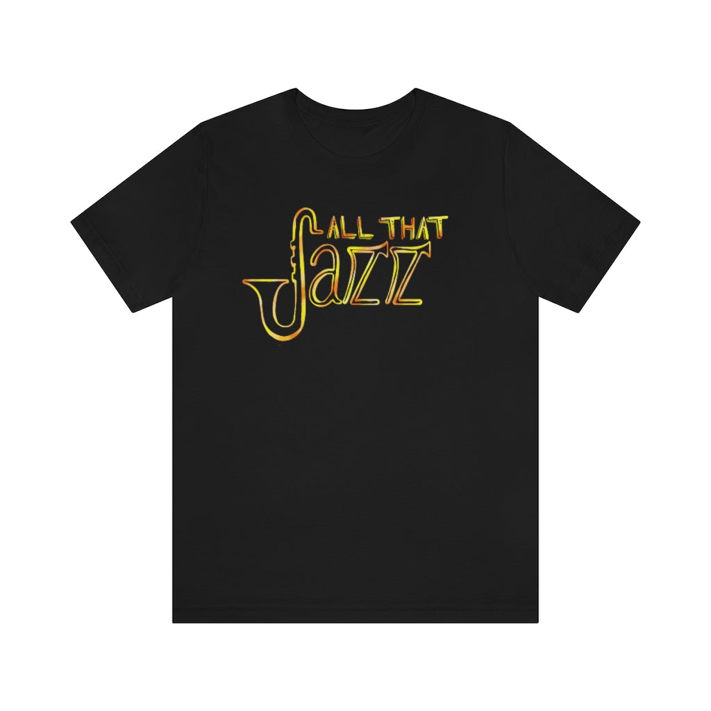 Unisex Tee All That Jazz Rhaps di