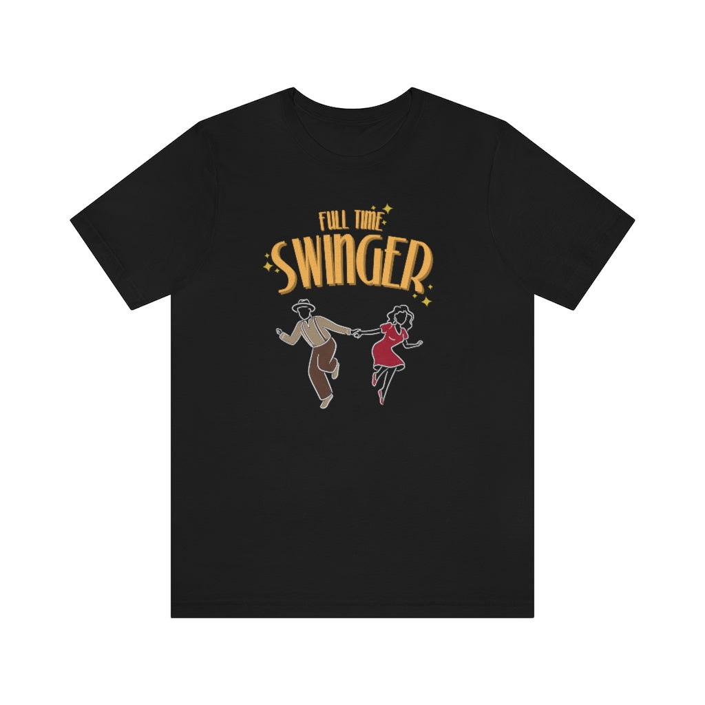 A funny swing dance tshirt with the text "full time swinger". The perfect lindy hop tshirt or if you dance west coast swing, tap dance, boogie woogie or blues dance. The perfect swing dance tshirt.