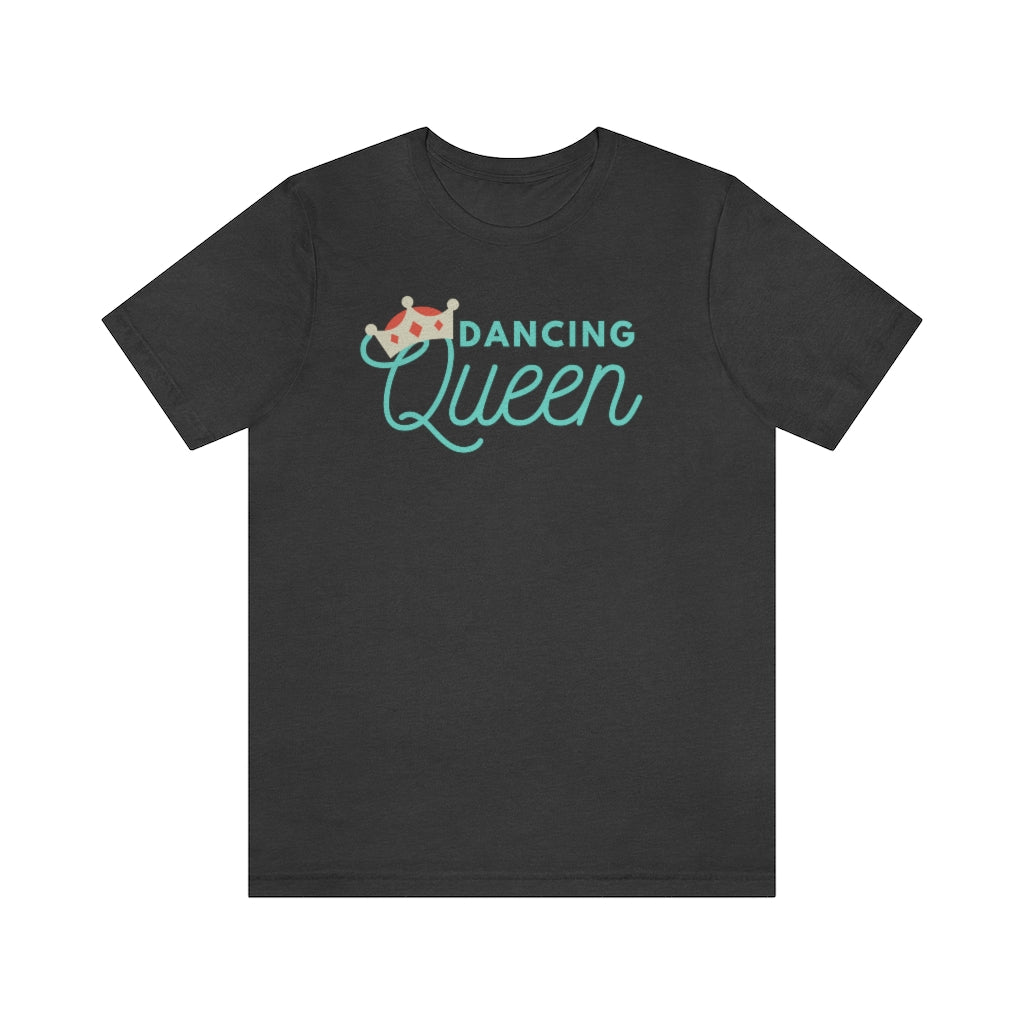 A dancing queen t shirt with the text "dancing queen".  A funny tshirt for inspiring dance moves for dancing queen.