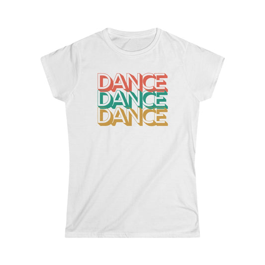 A dance tshirt with the text "dance dance dance". Great for any dancer from lindy hop, west coast swing, salsa to argentine tango
