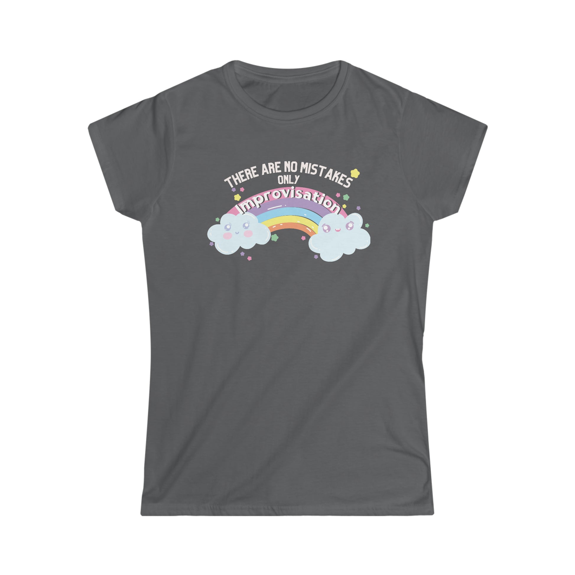 A T-shirt with the text "there are no mistakes only improvisation" and two happy clouds connected by a rainbow