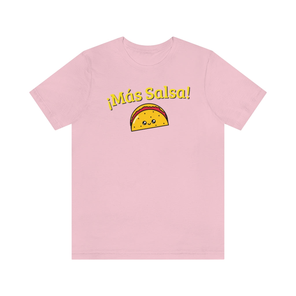 A light pink T-shirt with the text "Más Salsa!" and with a kawaii taco being happy.
