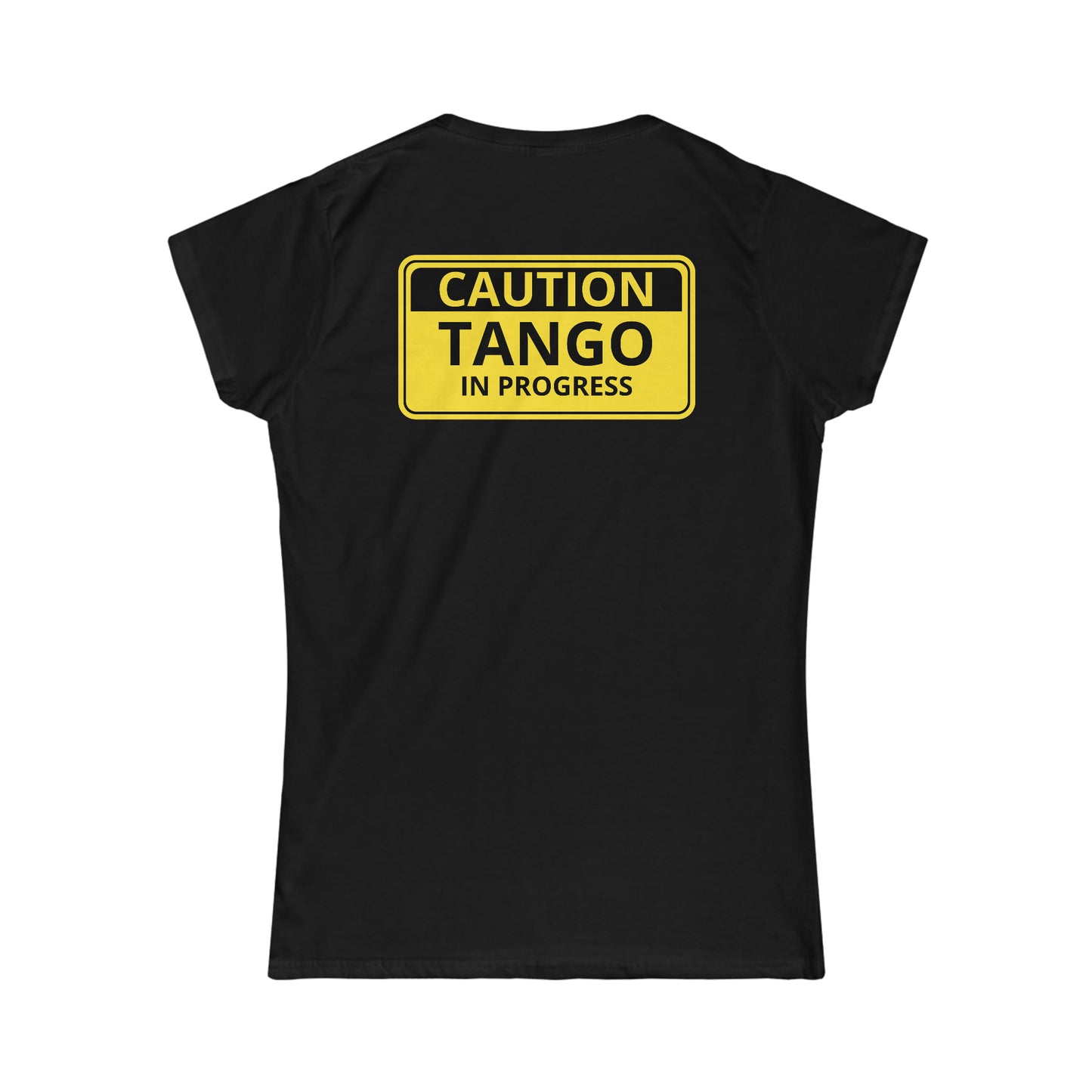 An argentine tango dance tshirt with the text "Caution Tango in progress" written on a yellow warning sign. A funny tshirt for tango dancers!