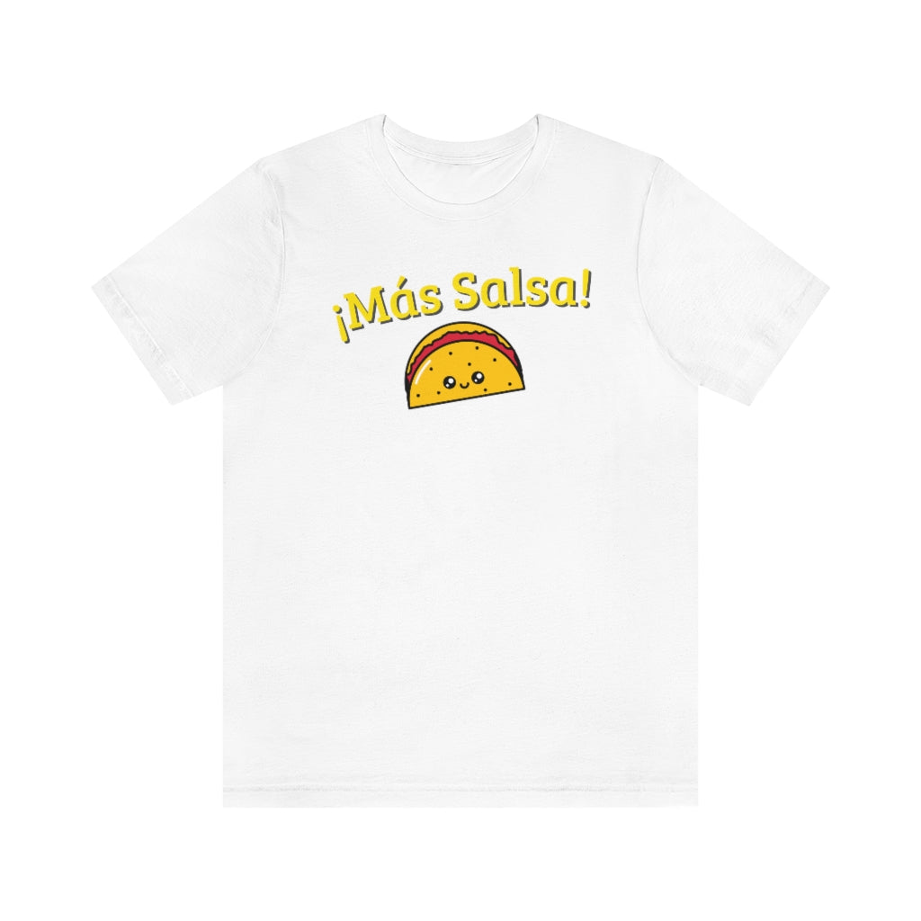 A funny tshirt with the text "mas salsa". A really comical tshirt for salsa dancers.