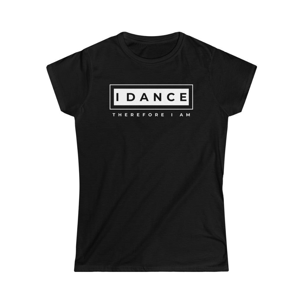 A dance tshirt with the text "I dance therefore I am". A funny tshirt reference to Rene Descartes "I think therefore I am". A funny tshirt for the ones who only eat sleep dance repeat.