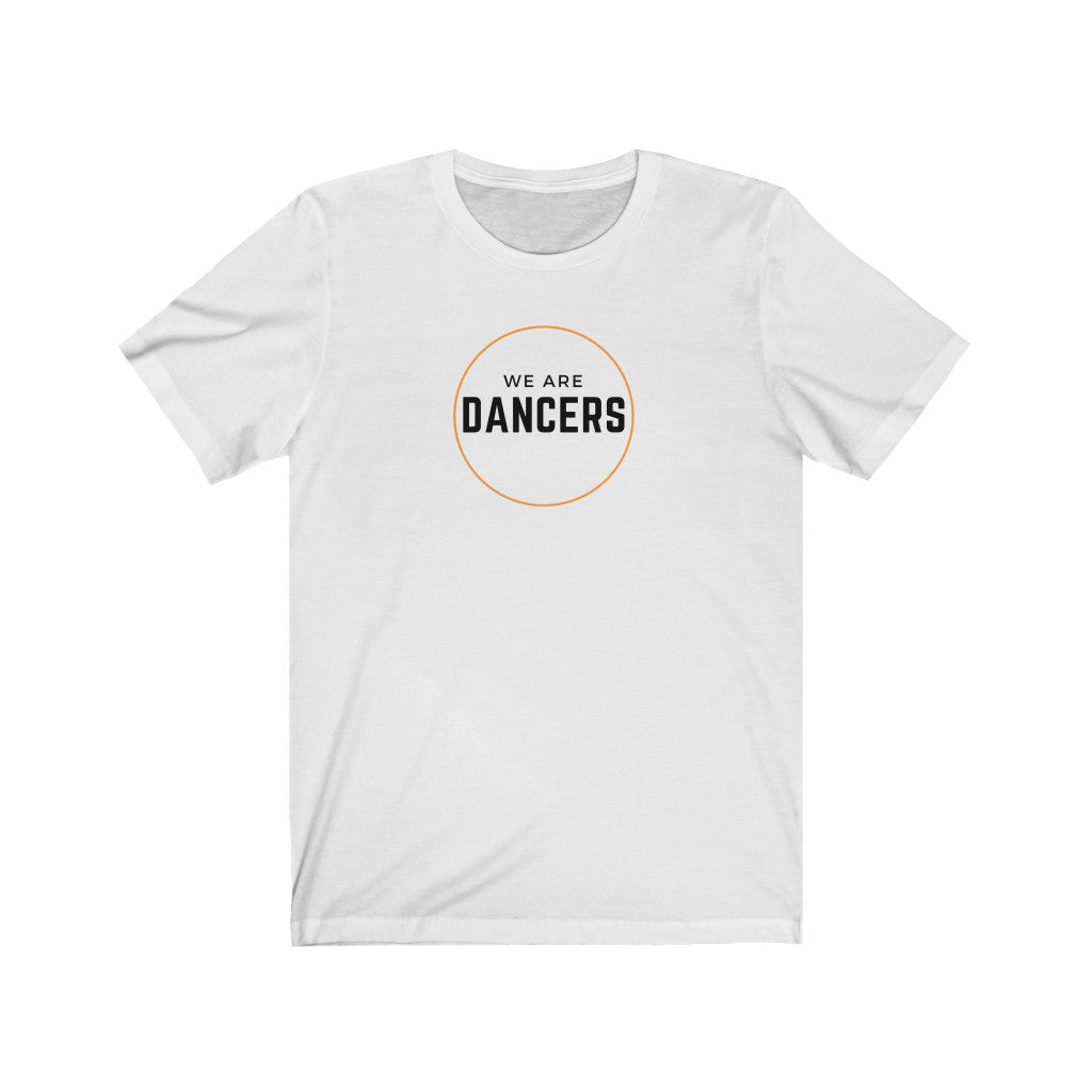 Unisex Tee - We are Dancers, Orange