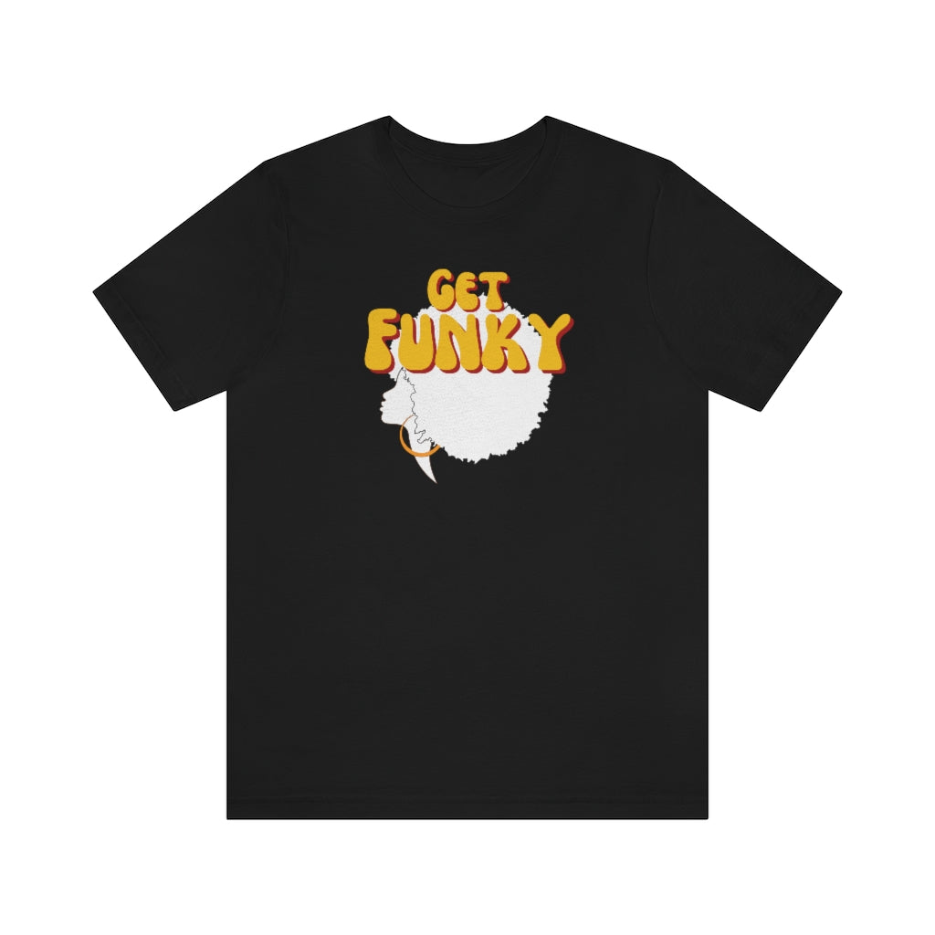 A black T-shirt with a woman in silhouette wearing a golden earring. Above her, there is the text "get funky"