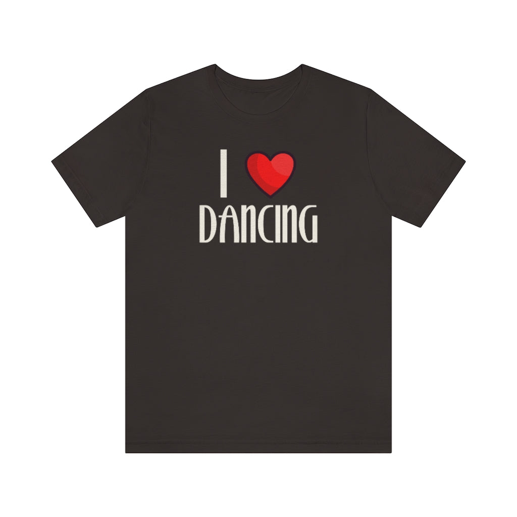 A brown T-shirt with the text "I love dancing" but instead of the word "love" it has a a heart.