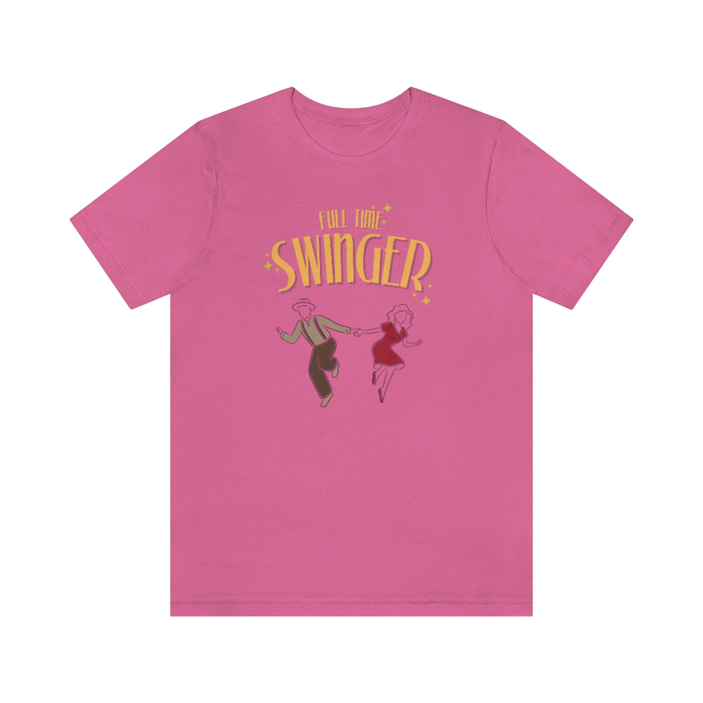A pink T-shirt with the text "Full time swinger" in a 1920s retro style typography. Beneath it a couple is dancing together