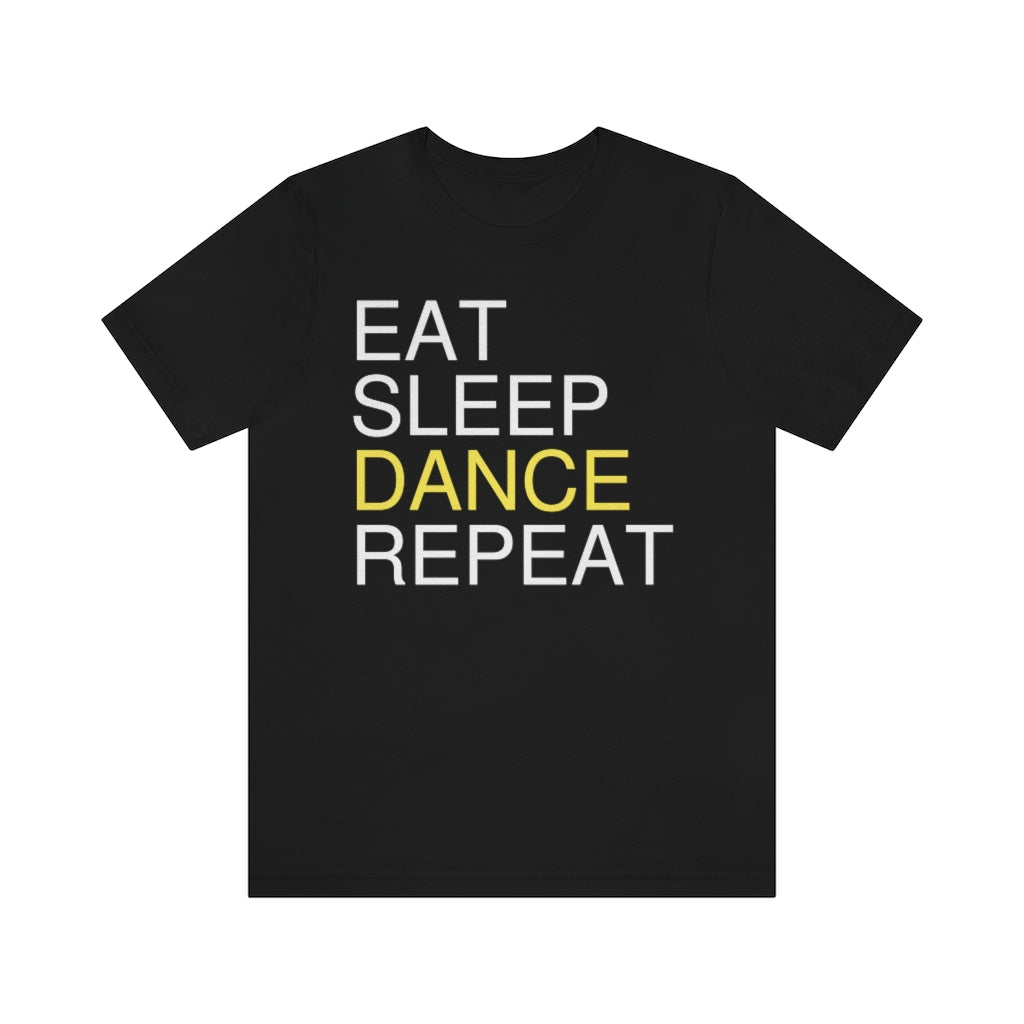 A black T-shirt with the text "eat sleep dance repeat" and the word "dance" is highlighted in yellow.